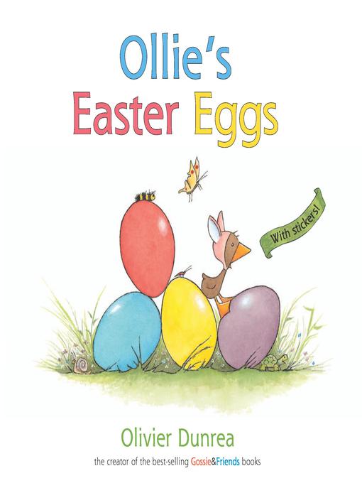 Title details for Ollie's Easter Eggs by Olivier Dunrea - Available